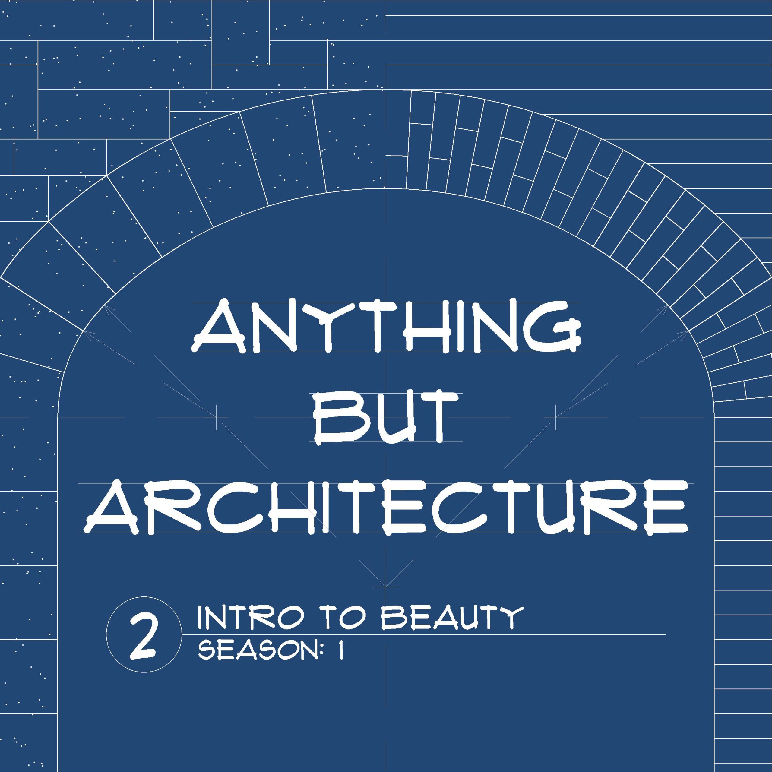 Anything But Architecture Icon with Episode 2 title